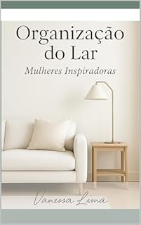 Organização do Lar – Mulheres Inspiradoras
