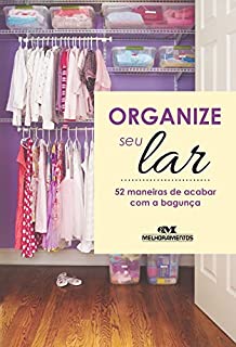 Livro Organize seu Lar - 52 maneiras de acabar com a bagunça