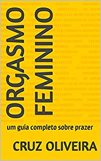 Livro Orgasmo feminino: um guia completo sobre prazer