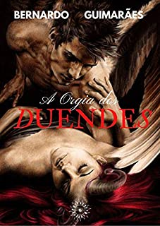 Livro A Orgia dos Duendes: Bernardo Guimarães,
