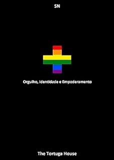 Livro +: Orgulho, Identidade e Empoderamento (Liberdade e Cores)
