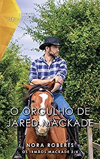 Livro O orgulho de Jared MacKade (Rainhas do Romance)