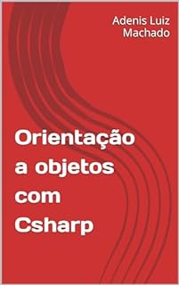 Orientação a objetos com Csharp