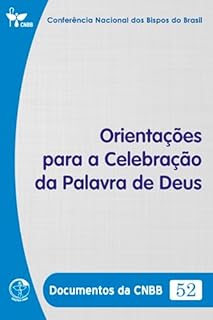 Livro Orientações para a Celebração da Palavra de Deus - Documentos da CNBB 52 - Digital