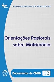 Livro Orientações Pastorais sobre Matrimônio - Documentos da CNBB 12 - Digital