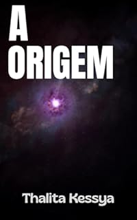 Livro A ORIGEM (Os Cinco Braceletes De Ouro Livro 5)