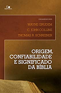 Livro Origem, confiabilidade e significado da Bíblia