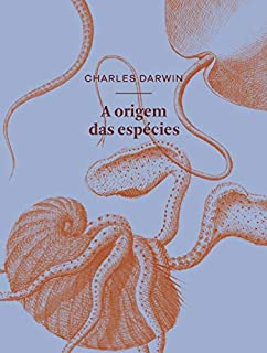 Livro Origem das espécies: ou A preservação das raças favorecidas na luta pela vida