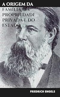 Livro A origem da Família, da Propriedade Privada e do Estado