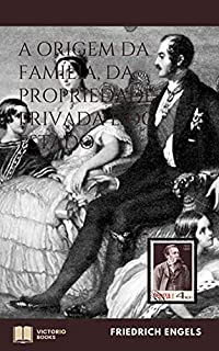 Livro A origem da Família, da Propriedade Privada e do Estado: (com notas)
