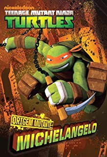 Livro ORIGEM MUTANTE: Michelangelo (versão brasileira) (Nickelodeon: Teenage Mutant Ninja Turtles)