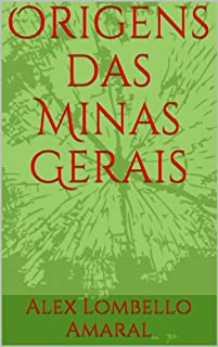 Livro Origens das Minas Gerais