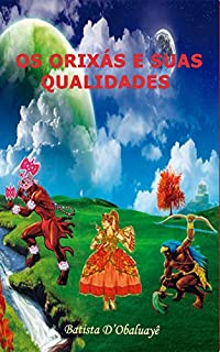 Livro Os Orixás e suas Qualidades