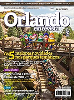 Orlando em Revista Ed. 9 - As 5 Maiores Novidades nos Parques Temáticos