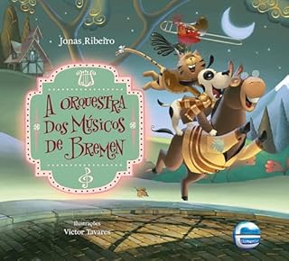 Livro A orquestra dos músicos de Bremen