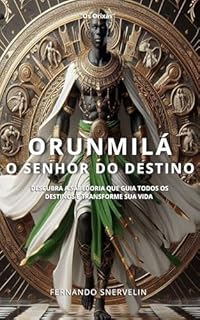 Livro ORUNMILÁ : O SENHOR DO DESTINO (AFRO-BRASILEIRA Livro 19)
