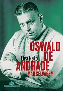 Livro Oswald de Andrade: Mau selvagem