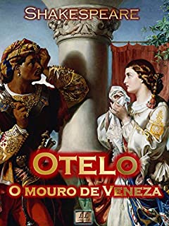 Livro Otelo, O Mouro de Veneza [Ilustrado] [Com índice ativo]