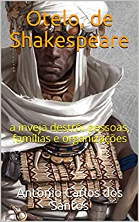 Livro Otelo, de Shakespeare: a inveja destrói pessoas, famílias e organizações  (Coleção Quasar K+ Livro 11)