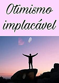 Livro Otimismo implacável