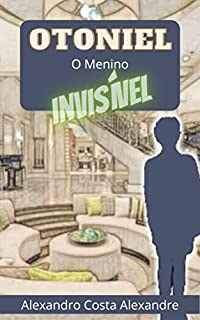 Livro Otoniel o Menino Invisível