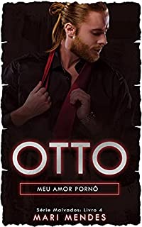 Livro Otto : Meu Amor Pornô (Série Malvados Livro 4)