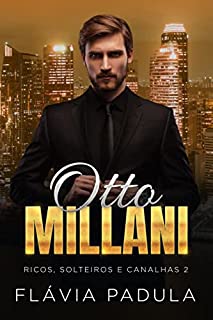 Livro Otto Millani (Ricos, Solteiros e Canalhas)