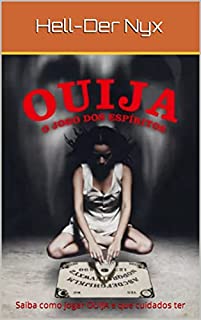 Livro OUIJA: Saiba como jogar OUIJA e que cuidados ter