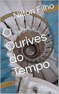 Livro O Ourives do Tempo