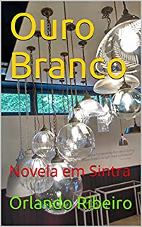 Livro Ouro Branco: Novela em Sintra