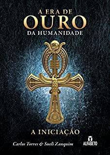 Livro A Era de Ouro da Humanidade: A Iniciação (1)