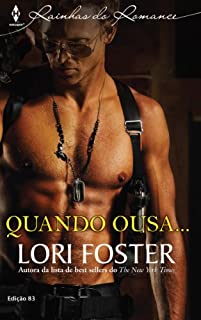 Livro Quando Ousa...: Harlequin Rainhas do Romance - ed.83