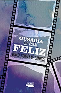 Livro Ousadia em estar feliz