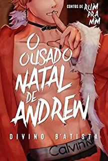 Livro O Ousado Natal de Andrew (Pra Mim)
