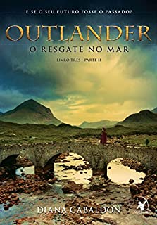 Livro Outlander, o Resgate no Mar - parte 2