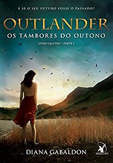 Livro Outlander, os Tambores do Outono - parte 1
