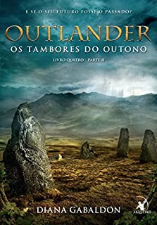 Livro Outlander, os Tambores do Outono - parte 2