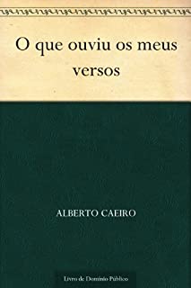 Livro O que ouviu os meus versos