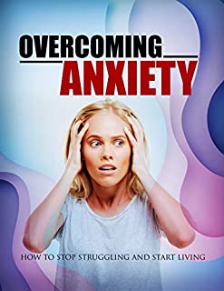 Livro Overcoming Anxiety: How To Stop Strunggling And Start Living