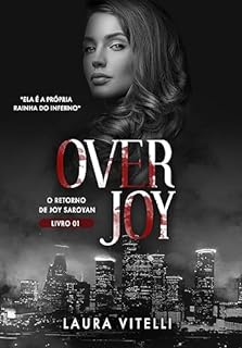 Livro OVERJOY - O Retorno de Joy Saroyan (Os Serpentes Livro 1)