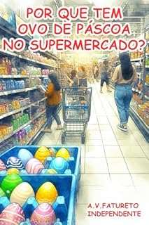 Livro POR QUE TEM OVO DE PÁSCOA NO SUPERMERCADO?