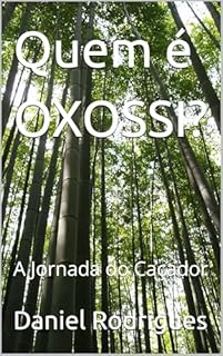 Livro Quem é OXOSSI? : A Jornada do Caçador