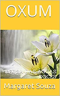 Livro OXUM: DEUSA DAS ÁGUAS DOCES