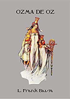 Livro Ozma de Oz (Ilustrado) (Coleção Mágico de Oz Livro 3)
