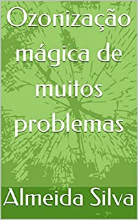 Livro Ozonização mágica de muitos problemas