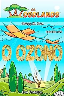 Livro O OZONO: Episódio 109 (Os Woodlands em português)