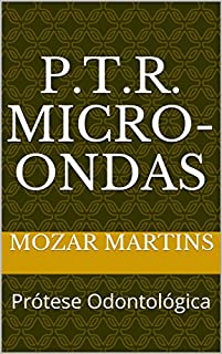 Livro P.T.R. Micro-Ondas: Prótese Odontológica
