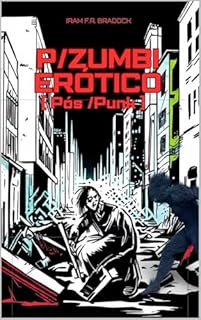Livro P ZUMBI ERÓTCO : [Pós/Punk]