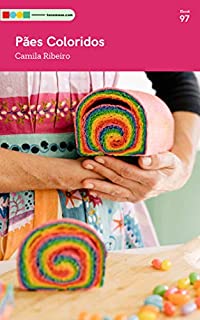 Livro Pães Coloridos: Tá na Mesa (Panificação)