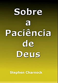 Livro Sobre A Paciência De Deus De Stephen Charnock